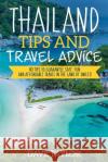 Thailand Travel Tips Dave Taylor 9781089103646 Independently Published