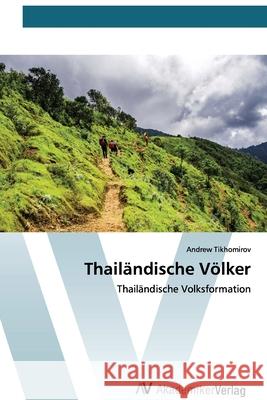 Thailändische Völker Tikhomirov, Andrew 9786200669858 AV Akademikerverlag - książka