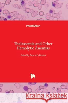 Thalassemia and Other Hemolytic Anemias Isam Jaber Al-Zwaini 9781789233667 Intechopen - książka