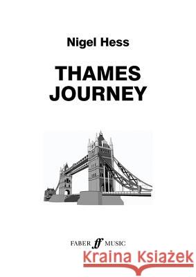 Thames Journey: Score Nigel Hess 9780571558674 Faber & Faber - książka