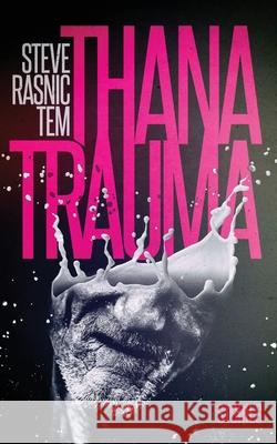 Thanatrauma Steve Rasnic Tem 9781954321052 Valancourt Books - książka