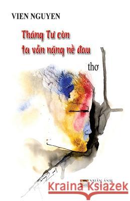 Thang Tu Con Ta Van Nang Ne Dau Vien Nguyen 9781718624245 Createspace Independent Publishing Platform - książka