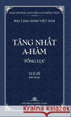 Thanh Van Tang: Tang Nhat A-ham Tong Luc - Bia Cung Tue Sy 9798886660272 Vietnam Great Tripitaka Foundation - książka