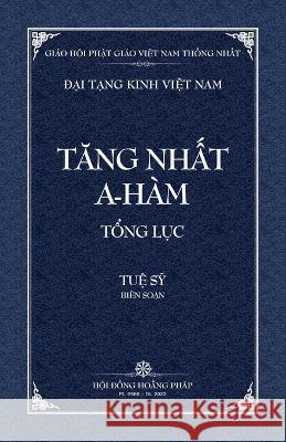Thanh Van Tang: Tang Nhat A-ham Tong Luc - Bia Mem Tue Sy 9798886660265 Vietnam Great Tripitaka Foundation - książka