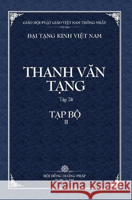 Thanh Van Tang, Tap 24: Luc Do Tap Kinh - Bia Cung Le Manh That Hoi Dong Hoang Phap  9798886660548 Vietnam Great Tripitaka Foundation - książka
