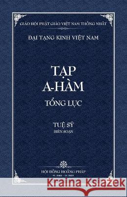 Thanh Van Tang: Tap A-ham Tong Luc - Bia Mem Tue Sy 9798886660166 Vietnam Great Tripitaka Foundation - książka