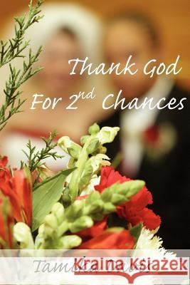 Thank God For 2nd Chances Tamika Davis 9781425933777 Authorhouse - książka