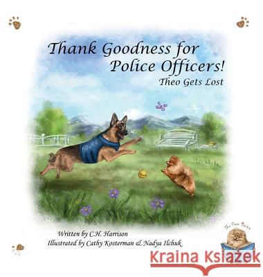 Thank Goodness for Police Officers: Theo Gets Lost C. H. Harrison 9781950028047 C2 Books - książka