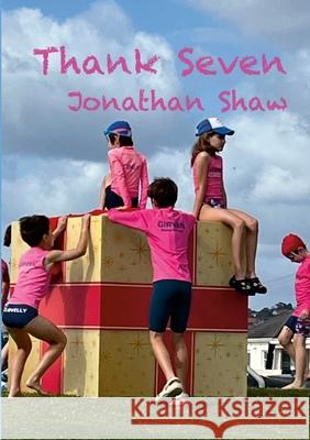Thank Seven Jonathan Shaw 9781291948264 Lulu.com - książka