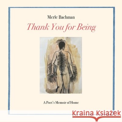 Thank You for Being Bachman Merle Bachman 9798985620603 Thoreau Lovell - książka