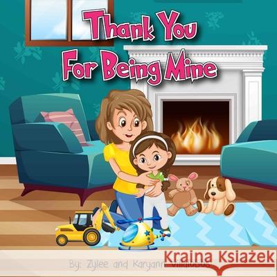 Thank You For Being Mine Karyann Villalobos 9781735336015 Book and Bees - książka