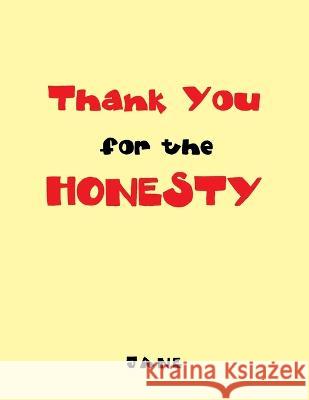 Thank You for the Honesty Jane 9781669829911 Xlibris Us - książka