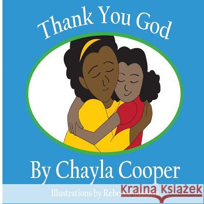 Thank You God Chayla Cooper Rebecca Sustaita 9780996660501 Sleeq Productions - książka