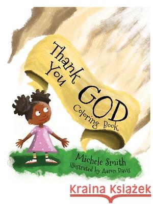 Thank you God coloring book Michele D. Smith 9780578483474 Donella Smith - książka