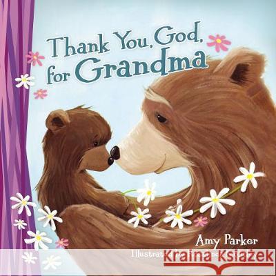 Thank You, God, for Grandma (Mini Edition) Parker, Amy 9781400222582 Thomas Nelson - książka