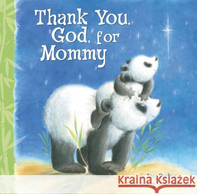 Thank You, God, for Mommy Amy Parker 9781400317073 Thomas Nelson Publishers - książka