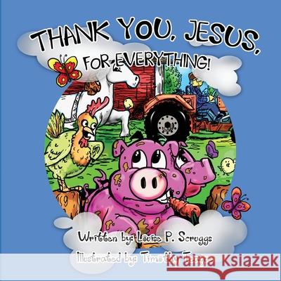 Thank You, Jesus, for Everything. Louise P. Scruggs Tim Teague 9780578568591 Louise Petty Scruggs - książka