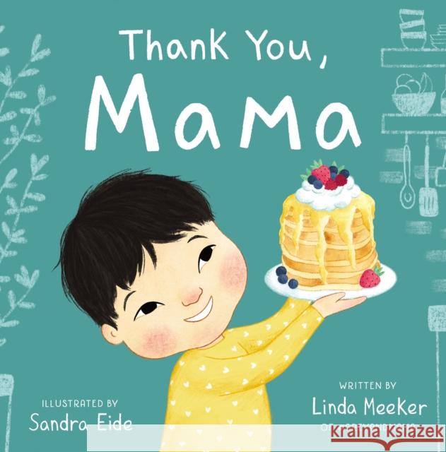 Thank You, Mama Linda Meeker 9781400231454 Thomas Nelson Publishers - książka