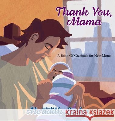 Thank You, Mama Meridith Lasko Teddy Biron 9781961978317 Briley & Baxter Publications - książka