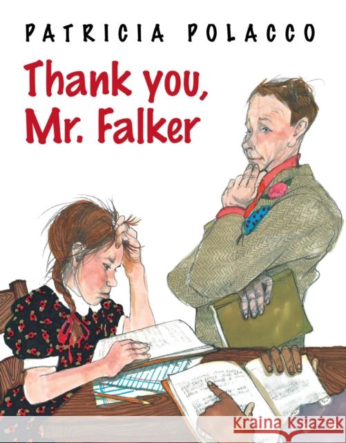 Thank You, Mr. Falker Patricia Polacco Patricia Polacco 9780399257629 Philomel Books - książka