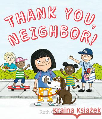 Thank You, Neighbor! Ruth Chan Ruth Chan 9780062909534 HarperCollins Publishers Inc - książka