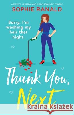 Thank You, Next: A perfect, uplifting and funny romantic comedy Sophie Ranald 9781800190429 Bookouture - książka