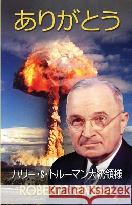 Thank You President Harry S Truman MR Roberto Rivera 9781515125853 Createspace - książka