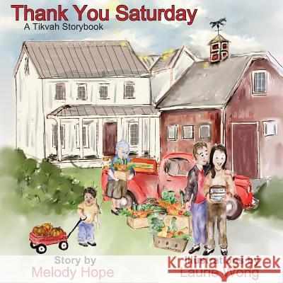 Thank You Saturday Melody Hope Laurie Wong 9780990621331 Tikvah Publishing - książka