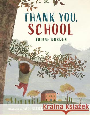 Thank You, School Louise Borden Paige Keiser 9780823455690 Holiday House - książka