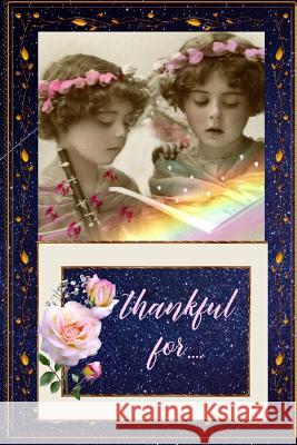 Thankful For... Angelbrite Liberte 9781090774750 Independently Published - książka