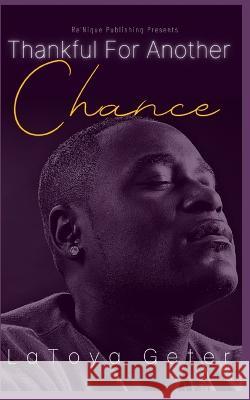 Thankful For Another Chance Latoya Geter-Shockley 9798572105285 Independently Published - książka