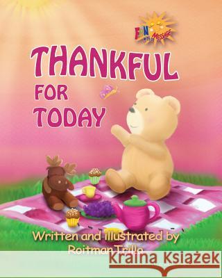 Thankful For Today: Little Bear Series Roitman Trillo 9781937980191 Fun with a Message - książka