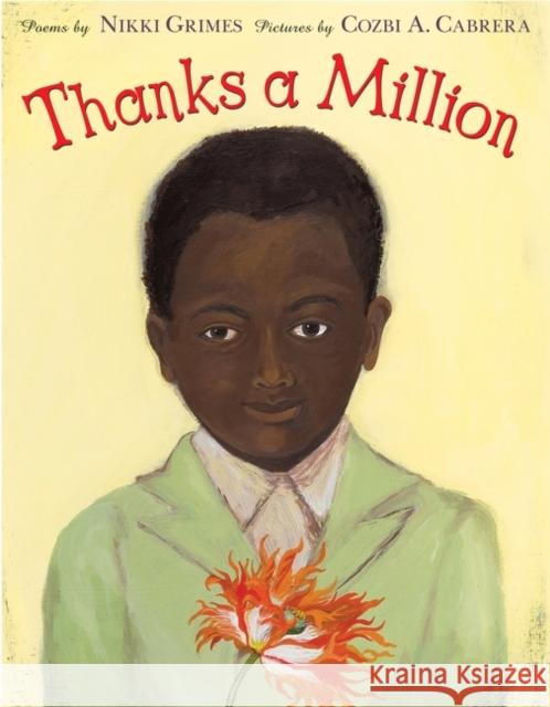 Thanks a Million Nikki Grimes Cozbi A. Cabrera 9780063204034 Greenwillow Books - książka