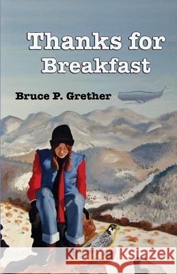 Thanks for Breakfast Bruce P. Grether 9781507553220 Createspace - książka