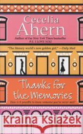 Thanks for the Memories : A Novel Ahern, Cecelia 9780061729010 HarperCollins US - książka