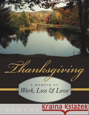 Thanksgiving: A Memoir Narrett, Eugene 9781467054249 Authorhouse - książka