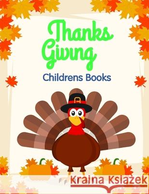 Thanksgiving Childrens Books: Coloring Pages for Children ages 2-5 from funny and variety amazing image. J. K. Mimo 9781707824182 Independently Published - książka