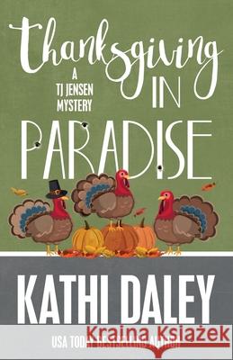 Thanksgiving in Paradise Kathi Daley 9781635115390 Henery Press - książka