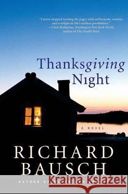 Thanksgiving Night Richard Bausch 9780060094447 Harper Perennial - książka
