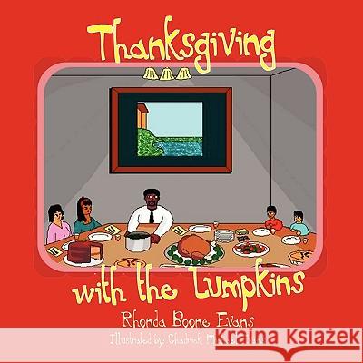 Thanksgiving with the Lumpkins Rhonda Boone Evans 9781608607839 Eloquent Books - książka