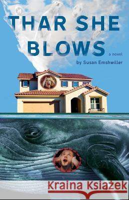 Thar She Blows Susan Emshwiller   9780989423632 Pinehead Press - książka