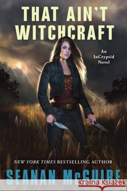 That Ain't Witchcraft Seanan McGuire 9780756420369 Daw Books - książka
