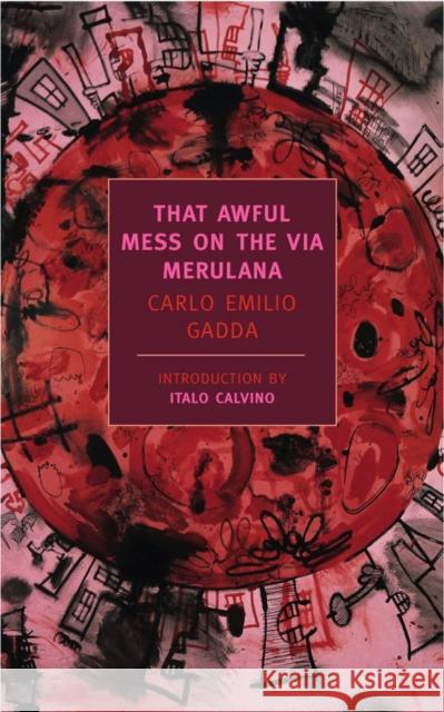 That Awful Mess On The Via Merulana Carlo Emilio Gadda 9781590172223  - książka