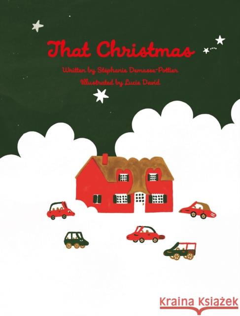 That Christmas St?phanie Demasse-Pottier Lucie David 9781771607285 Rocky Mountain Books - książka