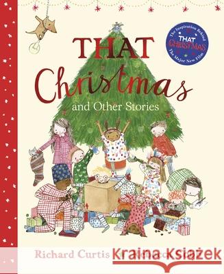 That Christmas and Other Stories Richard Curtis 9780241733752 Penguin Random House Children's UK - książka