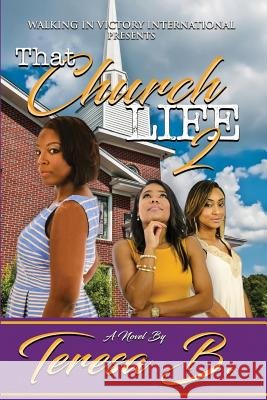 That Church Life 2 Mrs Teresa B. Howell 9780997773217 Walking in Victory International - książka