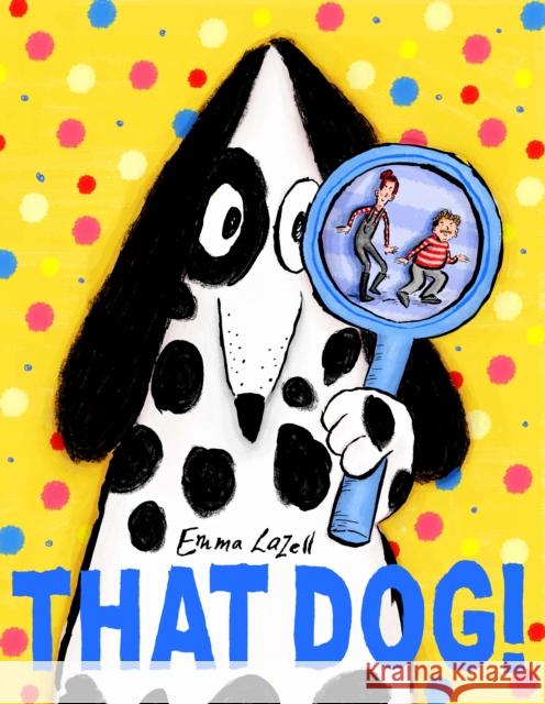 That Dog! Emma Lazell 9781843654520 Pavilion Books - książka