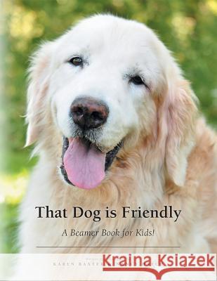 That Dog is Friendly: A Beamer Book for Kids! Baxter, Karen 9781773706283 Tellwell Talent - książka