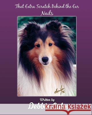 That Extra Scratch Behind The Ear: Nails Beaumont, Theresa (Culos) 9780995227828 Deborah A. Culos - książka