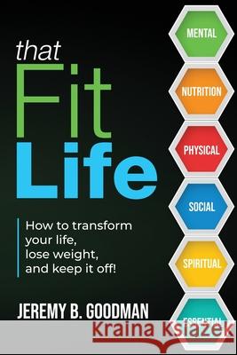 That Fit Life Jeremy B. Goodman 9781737885207 Inspired Vision Publishing - książka